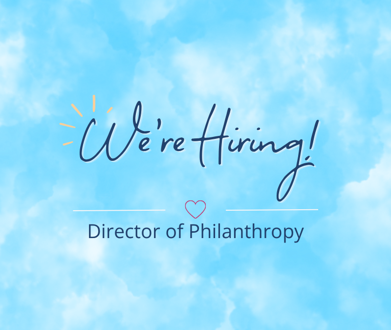 We’re Hiring: Director of Philanthropy